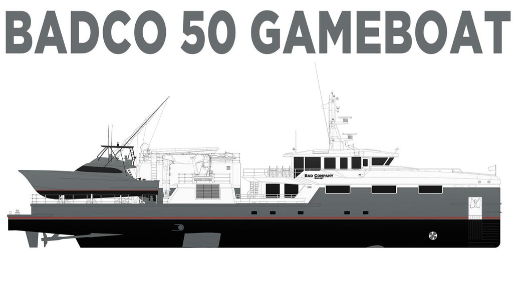 Introducing the new BADCO 50 Gameboat! – Bad Company Fishing Adventures